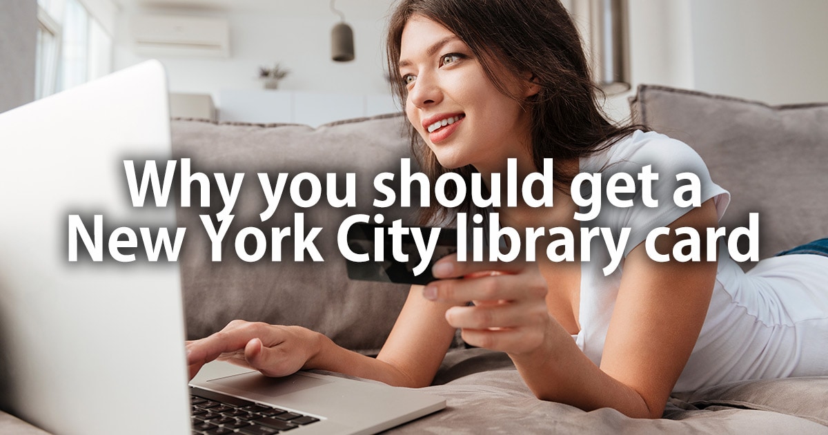 Why you should get a New York City library card