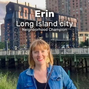 Erin from Long Island City Neighborhood Champion