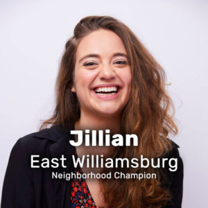 Jillian from East Williamsburg Neighborhood Champion